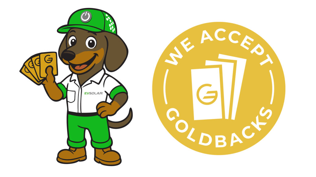 We accept the Goldback as payment Sunny, our mascot, holding up some Goldbacks. We accept this currency as payment.